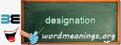 WordMeaning blackboard for designation